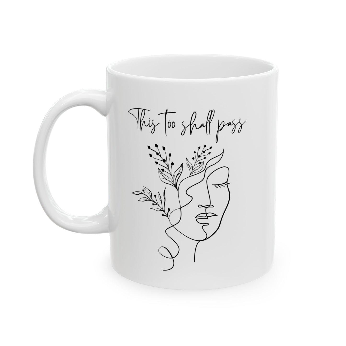 This Too Shall Pass Mug