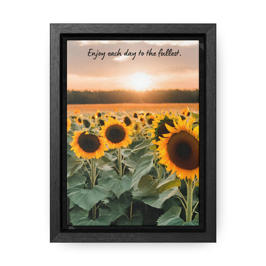 Enjoy Each Day to the Fullest Vertical Frame