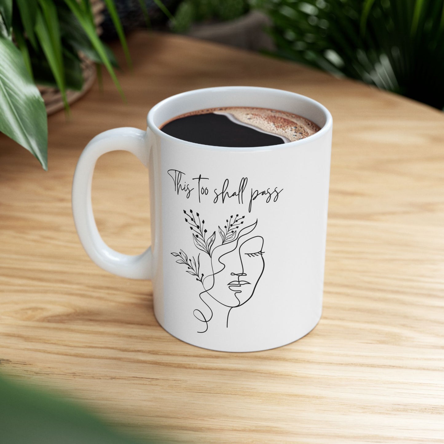 This Too Shall Pass Mug