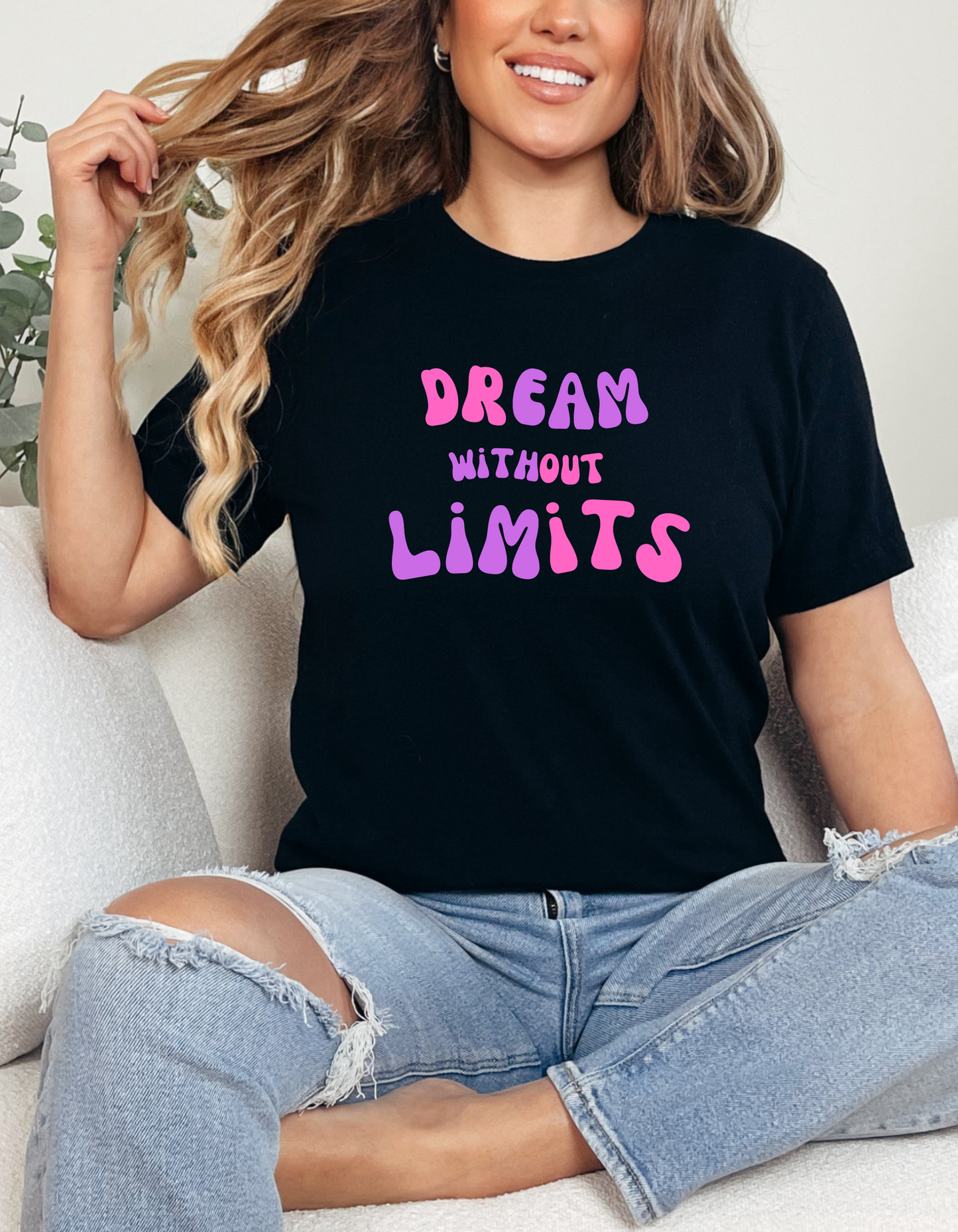 Dream Without Limits T-Shirt