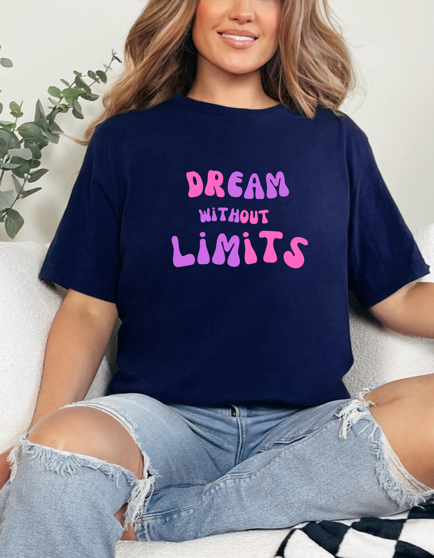 Dream Without Limits T-Shirt